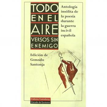Todo en el aire: Versos sin enemigo - Gonzalo Santoja