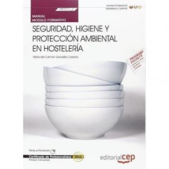 Manual Seguridad, higiene y protección ambiental en hostelería