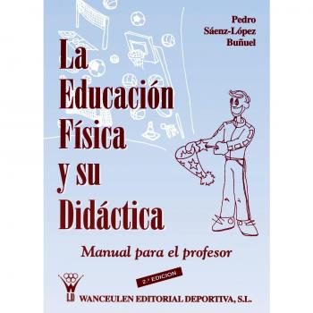 La Educación Física Y Su Didáctica