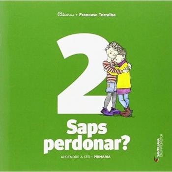 APRENDRE A SER VOLUM 2 SAPS PERDONAR 1 PRI - 9788490470794 - Francesc Torralba Rosello