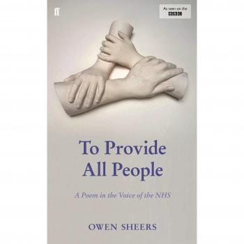 To Provide All People: A Poem in the Voice of the NHS