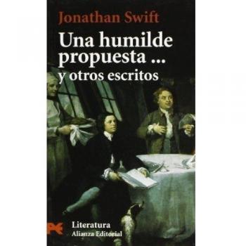 Una humilde propuesta... y otros escritos