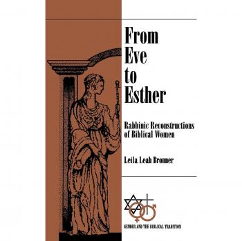 Rabbinic Insights on Biblical Women: From Eve to Esther (Gender and the Biblical Tradition, Paperback)