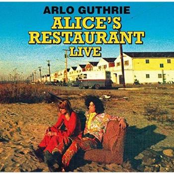 Alice's Restaurant Live. The 1967 WBAI: FM Collection - Arlo Guthrie