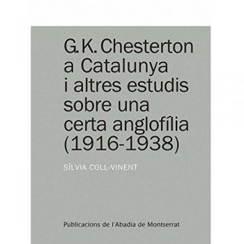 G.K. Chesterton a Catalunya i altres estudis sobre una certa anglofília
