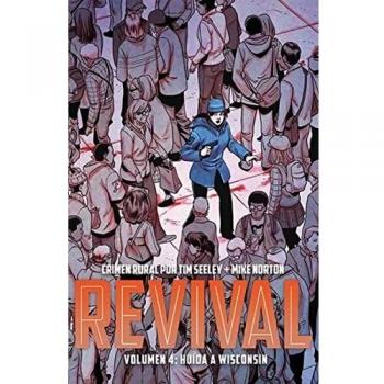 REVIVAL VOL. 4: HUIDA A WISCONSIN