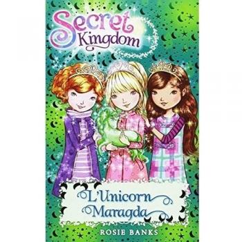 Secret Kingdom 23. L'Unicorn Maragda - Sau La Galera