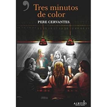 Tres minutos de color - Cervantes Pascual, Pere
