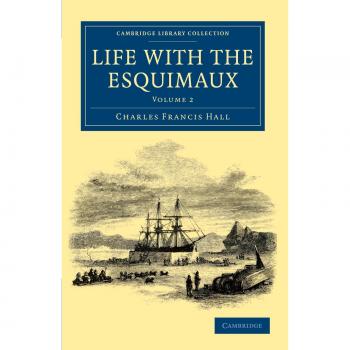 Vida con los Esquimaux, Volumen 2 (Colección de la Biblioteca de Cambridge)