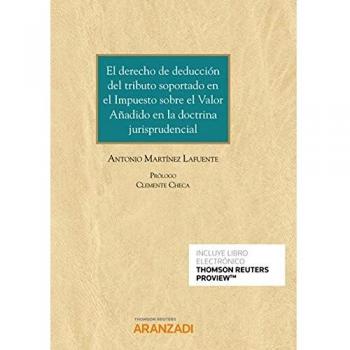 El derecho de deducción del tributo soportado en el Impuesto sobre el valor añadido en la doctrina jurisprudencial
