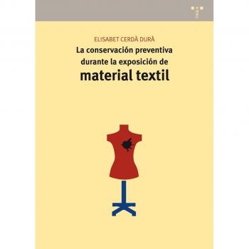 La conservación preventiva durante la exposición de material textil