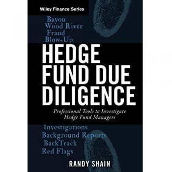 Hedge Fund Due Diligence: Professional Tools to Investigate Hedge Fund Managers: 413