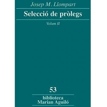 Josep M. Llompart. Selecció de pròlegs: Selecció De Pròlegs - Volum 2