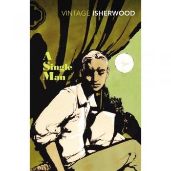 Un Hombre Soltero - Christopher Isherwood (Clásicos Vintage)