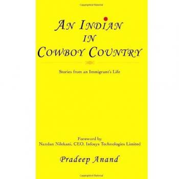 An Indian in Cowboy Country: Immigrant Life Stories - Paperback Edition by Pradeep Anand