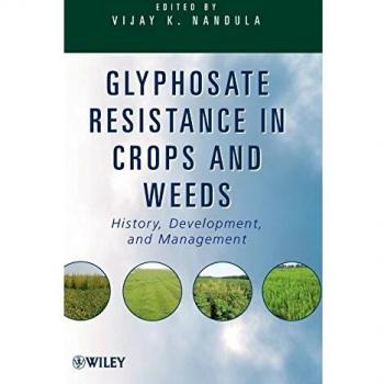 Glyphosate Resistance Management Guide: History and Development in Agriculture