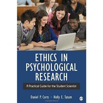 Ethics in Psychological Research: A Practical Guide for the Student Scientist