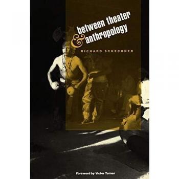 Between Theater and Anthropology