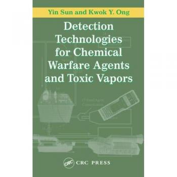 Detection Technologies for Chemical Warfare Agents and Toxic Vapors