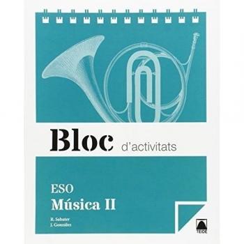 Bloc d'activitats. Música II ESO - Roser Sabater Ribera