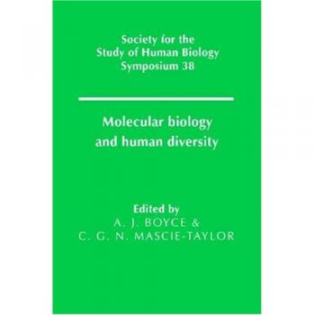 Biología Molecular y Diversidad Humana (Serie de Simposios de la Sociedad para el Estudio de la Biología Humana, Volumen 38)