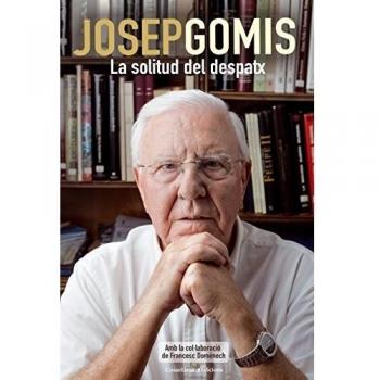 Josep Gomis. La Solitud Del Despatx: 15
