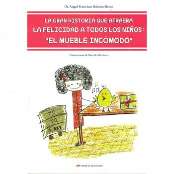 El mueble incómodo. La gran historia atraerá felicidad a…: La gran historia que atraerá la felicidad a todos los niños: 6
