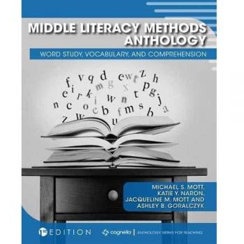 Middle Literacy Methods Anthology: Word Study, Vocabulary, and Comprehension Guide