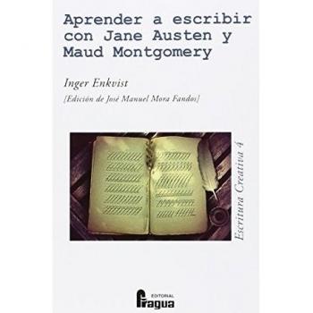 Aprender a escribir con Jane Austen y Maud Montgomery - Inger Enkvist