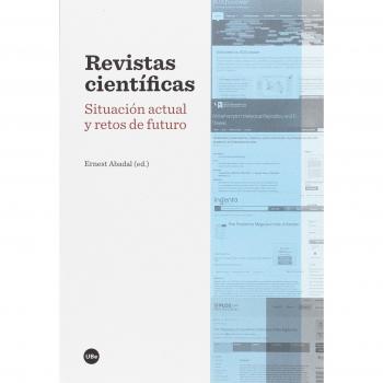 Revistas científicas. Situación actual y retos de futuro - VARIOS AUTORES