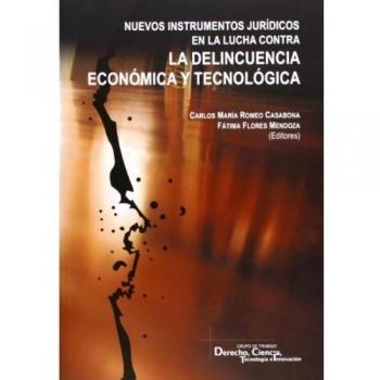 Nuevos Instrumentos Jurídicos En Lucha Contra Delincuencia Económica Y Tecnológica