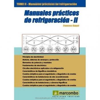 Manuales Prácticos De Refrigeración. Tomo 2.