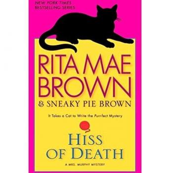 Hiss of Death: A Mrs. Murphy Cat Mystery Novel