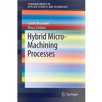 Hybrid Micro-Machining Processes