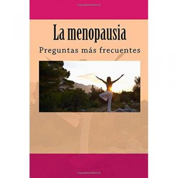 La menopausia: Preguntas más frecuentes