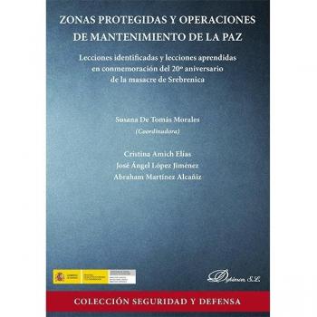Zonas protegidas y operaciones de mantenimiento de la paz. Lecciones identificadas y lecciones aprendidas en conmemoración del 20º aniversario de la masacre de Srebrenica