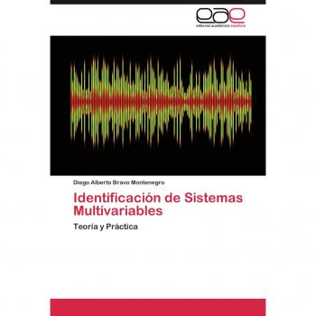 Identificacion de Sistemas Multivariables: Teoría y Práctica