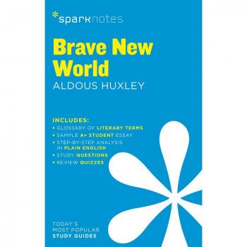 Brave New World Literature Study Guide by SparkNotes