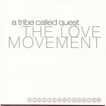 Love Movement - A Tribe Called Quest
