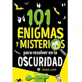 101 enigmas y misterios para resolver en la oscuridad (No ficción ilustrados