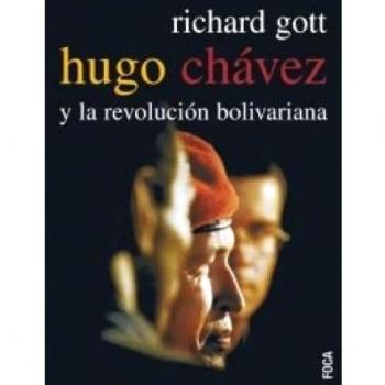 Hugo Chávez y la revolución bolivariana: 64 - Gott, Richard
