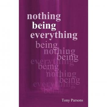 Nothing Being Everything: Dialogues From Meetings in Europe 2006/2007
