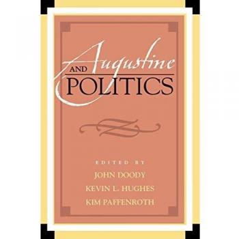 Augustine and Politics: Tradition and Innovation by John Doody - Lexington Books Edition