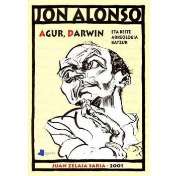 Agur, Darwin eta beste arkeologia batzuk