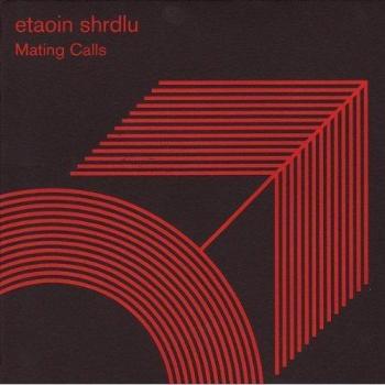 Import Mating Calls CD - Etaoin Shrdlu Edition