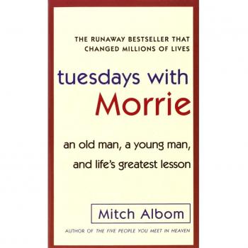 Tuesdays with Morrie