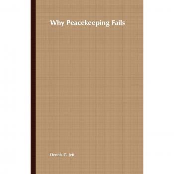 Why Peacekeeping Fails