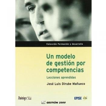 Un modelo de gestión por competencias: Lecciones aprendidas