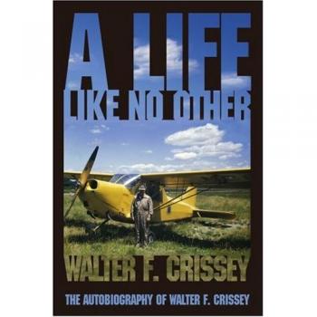Autobiografía en Tapa Blanda de Walter F. Crissey: Una Vida Como Ninguna Otra