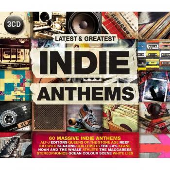Latest & Greatest - Indie Anthems